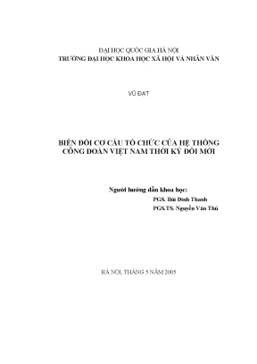 Luận án tiến sĩ biến đổi cơ cấu tổ chức của hệ thống công đoàn việt nam thời kỳ đổi mới