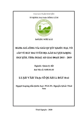 Luận văn đánh giá công tác giải quyết khiếu nại tố cáo về đất đai trên địa bàn huyện hưng nguyên tỉnh nghệ an giai đoạn 2015 2019
