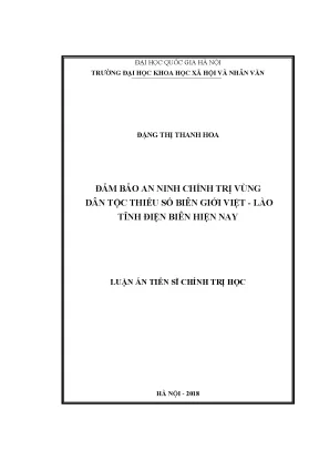 Luận án tiến sĩ đảm bảo an ninh chính trị vùng dân tộc thiểu số biên giới việt lào tỉnh điện biên hiện nay