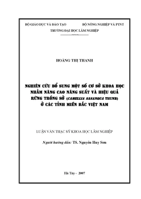 Luận văn nghiên cứu bổ sung một số cơ sở khoa học nhằm nâng cao năng suất và hiệu quả rừng trồng sở camellia sasanqua thunb ở các tỉnh miền bắc việt nam