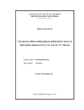 Luận văn thạc sĩ kỹ thuật dầu khí ứng dụng công nghệ khoan kiểm soát áp suất cho giếng khoan st x cấu tạo sư tử trắng