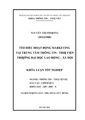 Luận văn thạc sĩ tìm hiểu hoạt động marketing tại trung tâm thông tin thư viện trường đại học lao động xã hội