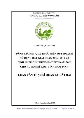 Luận văn đánh giá kết quả thực hiện quy hoạch sử dụng đất giai đoạn 2016 2018 và định hướng sử dụng đất năm 2020 cho huyện mỹ lộc tỉnh nam định