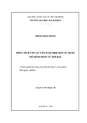 Luận văn thạc sĩ kỹ thuật xây dựng phân tích ứng xử uốn dầm nhịp đơn sử dụng mô hình phần tử rời rạc