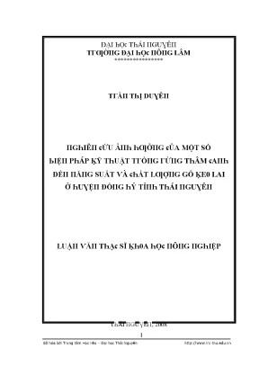 Luận văn nghiên cứu ảnh hưởng của một số biện pháp kỹ thuật trồng rừng thâm canh đến năng suất và chất lượng gỗ keo lai ở huyện đồng hỷ tỉnh thái nguyên
