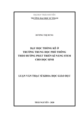 Luận văn dạy học thống kê ở trường trung học phổ thông theo hướng phát triển kĩ năng stem cho học sinh