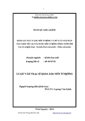 Luận văn đánh giá thực trạng môi trường và đề xuất giải pháp thực hiện tiêu chí xây dựng môi trường nông thôn mới tại xã hưng đạo thành phố cao bằng tỉnh cao bằng