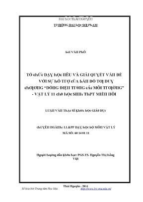 Luận văn tổ chức dạy học nêu và giải quyết vấn đề với sự hỗ trợ của bản đồ tư duy chương dòng điện trong các môi trường vật lý 11cho học sinh thpt miền núi