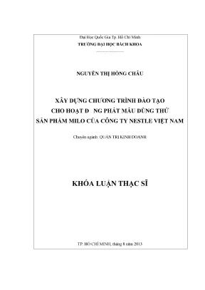 Luận văn thạc sĩ quản trị kinh doanh xây dựng chương trình đào tạo cho hoạt động phát mẫu dùng thử sản phẩm milo của công ty neslte việt nam