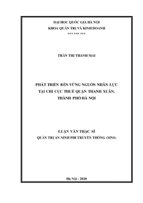 Luận văn phát triển bền vững nguồn nhân lực tại chi cục thuế quận thanh xuân thành phố hà nội