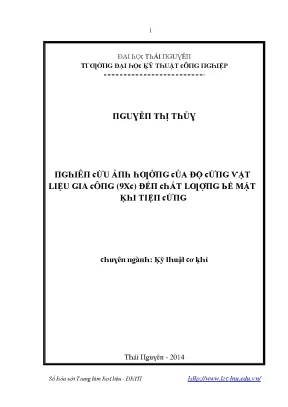 Luận văn nghiên cứu ảnh hưởng của độ cứng vật liệu gia công 9xc đến chất lượng bề mặt khi tiện cứng
