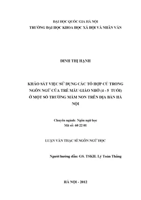 Luận văn thạc sĩ khảo sát việc sử dụng các tổ hợp cú trong ngôn ngữ của trẻ mẫu giáo nhỡ 4 5 tuổi ở một số trường mầm non trên địa bàn hà nội
