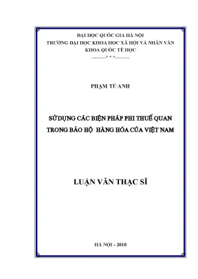 Luận văn thạc sĩ sử dụng các biện pháp phi thuế quan trong bảo hộ hàng hóa của việt nam