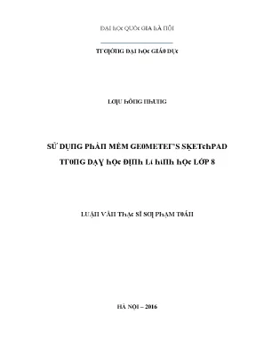 Luận văn sử dụng phần mềm geometers sketchpad trong dạy học định lí hình học lớp 8 using geometers sketchpad software in teaching 8th grade geometry theorem