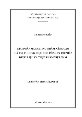 Luận văn thạc sĩ giải pháp marketing nhằm nâng cao giá trị thương hiệu cho công ty cổ phần dược liệu và thực phẩm việt nam