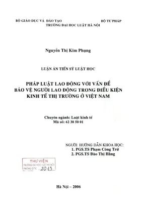 Luận án tiến sĩ luật học pháp luật lao động với vấn đề bảo vệ người lao động trong điều kiện kinh tế thị trường ở việt nam