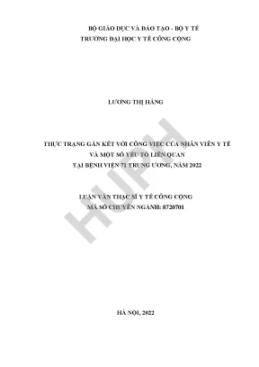 Thực trạng gắn kết với công việc của nhân viên y tế và một số yếu tố liên quan tại bệnh viện bệnh viện 71 trung ương năm 2022