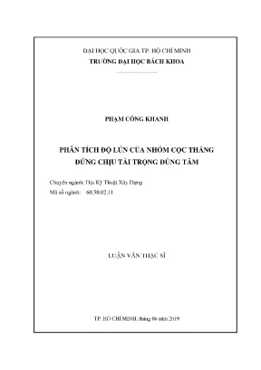 Luận văn thạc sĩ địa kỹ thuật xây dựng phân tích độ lún của nhóm cọc thẳng đứng chịu tải trọng đúng tâm