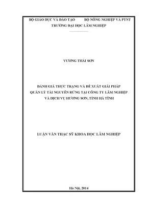 Luận văn đánh giá thực trạng và đề xuất giải pháp quản lý tài nguyên rừng tại công ty lâm nghiệp và dịch vụ hương sơn tỉnh hà tĩnh