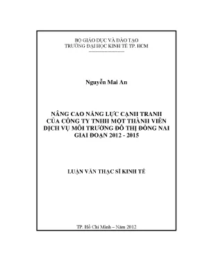 Luận văn nâng cao năng lực cạnh tranh của công ty tnhh một thành viên dịch vụ môi trường đô thị đồng nai giai đoạn 2012 2015 luận văn thạc sĩ