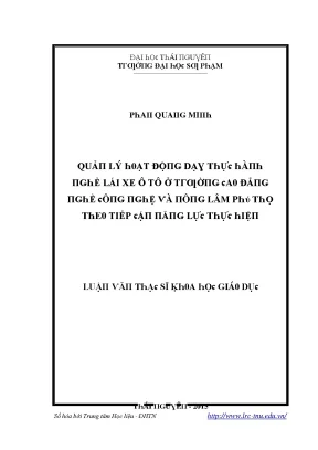Luận văn quản lý hoạt động dạy thực hành nghề lái xe ô tô ở trường cao đẳng nghề công nghệ và nông lâm phú thọ theo tiếp cận năng lực thực hiện