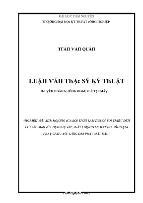 Luận văn nghiên cứu ảnh hưởng của trơn làm nguội tối thiểu đến lực cắt mòn của dụng cụ cắt chất lượng bề mặt gia công khi phay gang cầu bằng dao phay mặt đầu