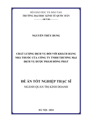 Luận văn thạc sĩ quản trị kinh doanh chất lượng dịch vụ đối với khách hàng nhà thuốc của công ty tnhh thương mại dịch vụ dược phẩm hồng phát