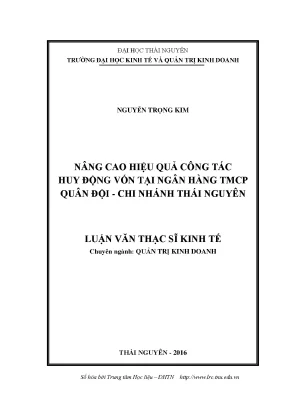 Luận văn nâng cao hiệu quả công tác huy động vốn tại ngân hàng tmcp quân đội chi nhánh thái nguyên
