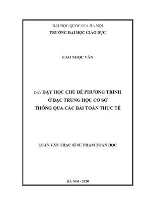 Luận văn dạy học chủ đề phương trình ở bậc trung học cơ sở thông qua các bài toán thực tế
