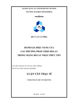 Luận văn thạc sĩ kỹ thuật viễn thông đánh giá hiệu năng của các phương pháp chọn relay trong mạng relay nhận thức nền