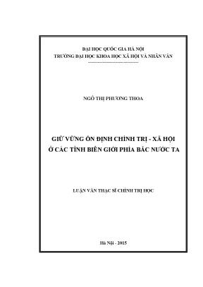 Luận văn thạc sĩ giữ vững ổn định chính trị xã hội ở các tỉnh biên giới phía bắc nước ta