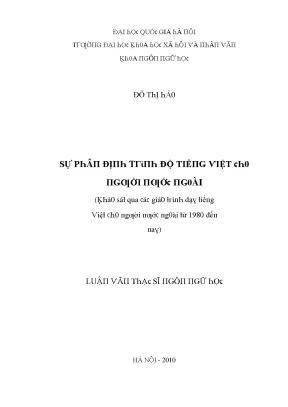 Luận văn sự phân định trình độ tiếng việt cho người nước ngoài khảo sát qua các giáo trình dạy tiếng việt cho người nước ngoài từ 1980 đến nay