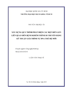 Luận văn thạc sĩ công nghệ sinh học xây dựng quy trình phát hiện các đột biến gen liên quan đến bệnh khiếm thính di truyền bằng kỹ thuật giải trình tự dna thế hệ mới