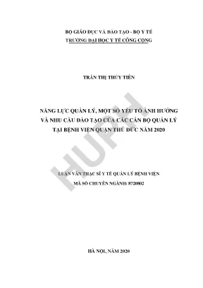 Năng lực quản lý một số yếu tố ảnh hưởng và nhu cầu đào tạo của các cán bộ quản lý tại bệnh viện quận thủ đức năm 2020