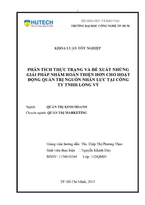 Luận văn phân tích thực trạng và đề xuất những giải pháp nhằm hoàn thiện hơn cho hoạt động quản trị nguồn nhân lực tại công ty tnhh long vỹ