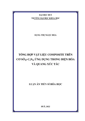 Luận án tiến sĩ tổng hợp vật liệu composite trên cơ sở g c3n4 ứng dụng trong điện hóa và quang xúc tác