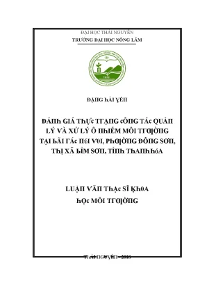 Luận văn đánh giá thực trạng công tác quản lý và xử lý ô nhiễm môi trường tại bãi rác núi voi phường đông sơn thị xã bỉm sơn tỉnh thanh hóa