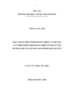 Thực trạng một số bệnh răng miệng và kết quả can thiệp phòng bệnh răng miệng ở trẻ 12 tuổi trường thcs nguyễn du thành phố thái nguyên
