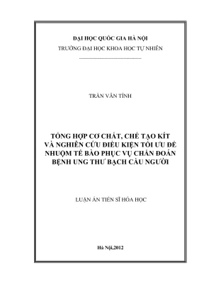 Luận án tiến sĩ hóa học tổng hợp cơ chất chế tạo kít và nghiên cứu điều kiện tối ưu để nhuộm tế bào phục vụ chẩn đoán bệnh ung thư bạch cầu người