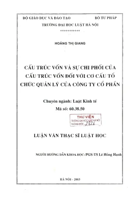 Luận văn thạc sĩ luật học cấu trúc vốn và sự chi phối của cấu trúc vốn đối với cơ cấu tổ chức quản lý của công ty cổ phần