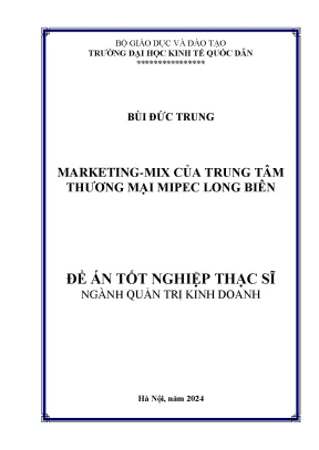 Luận văn thạc sĩ quản trị kinh doanh marketing mix của trung tâm thương mại mipec long biên