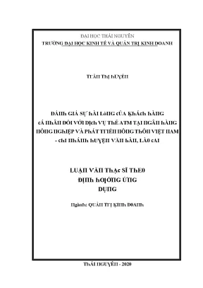 Luận văn đánh giá sự hài lòng của khách hàng cá nhân đối với dịch vụ thẻ atm tại ngân hàng nông nghiệp và phát triển nông thôn việt nam chi nhánh huyện văn bàn lào cai