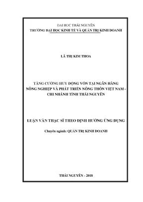 Luận văn tăng cường huy động vốn tại ngân hàng nông nghiệp và phát triển nông thôn việt nam chi nhánh tỉnh thái nguyên