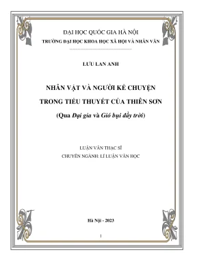 Luận văn thạc sĩ văn học nhân vật và người kể chuyện trong tiểu thuyết của thiên sơn qua đại gia và gió bụi đầy trời