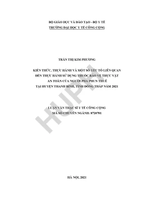 Kiến thức thực hành và một số yếu tố liên quan đến thực hành sử dụng thuốc bảo vệ thực vật an toàn của người pha phun thuê tại huyện thanh bình tỉnh đồng tháp năm 2021