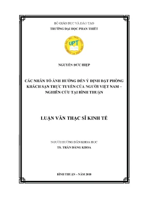 Các nhân tố ảnh hưởng đến ý định đặt phòng khách sạn trực tuyến của người việt nam nghiên cứu tại bình thuận