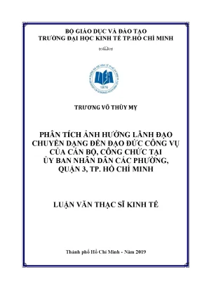 Luận văn phân tích ảnh hưởng lãnh đạo chuyển dạng đến đạo đức công vụ của cán bộ công chức tại ủy ban nhân dân các phường quận 3 tp hồ chí minh