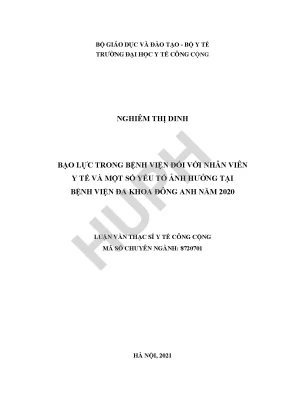 Bạo lực trong bệnh viện đối với nhân viên y tế và một số yếu tố ảnh hưởng tại bệnh viện đa khoa đông anh năm 2020