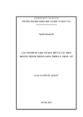 Luận án tiến sĩ các nguồn sử liệu về quy mô và cấu trúc hoàng thành thăng long thời lý trần lê