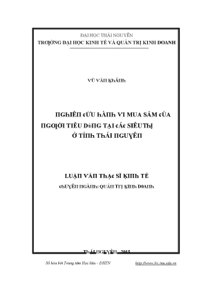 Luận văn nghiên cứu hành vi mua sắm của người tiêu dùng tại các siêu thị ở tỉnh thái nguyên